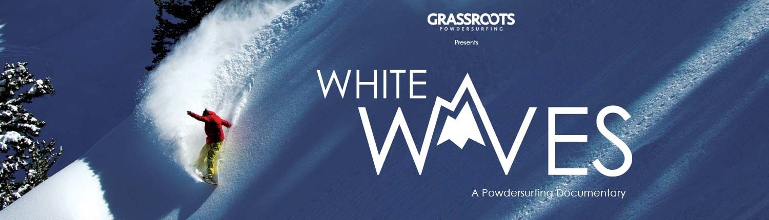 White Waves, a powdersurfing documentary by Jeremy Jensen
