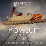 Powsurf Chronicles Episode 8 Surf the Sawtooths