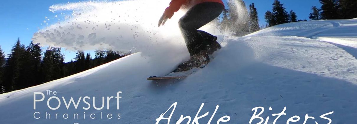 AnkleBiters_PowsurfChronicles