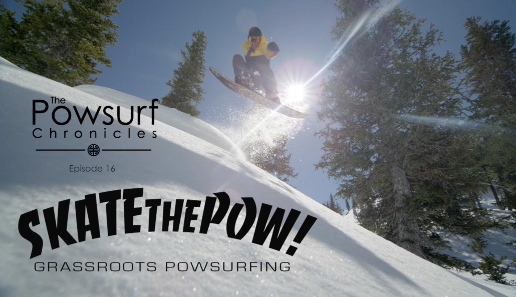 SkateThePow-PowsurfChronicles