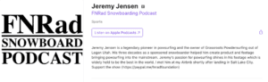 FNRad Snowboard Podcast - Jeremy Jensen Interview